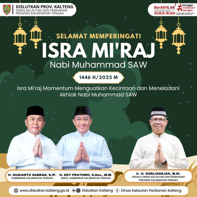 Segenap Keluarga Besar Dislutkan Prov. Kalteng mengucapkan: Selamat Memperingati ISRA MI'RAJ Nabi Muhammad SAW  1446 H / 2025 M